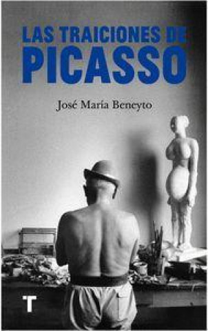 Book Las traiciones de Picasso BENEYTO