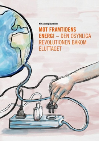 Kniha Mot framtidens energi - den osynliga revolutionen bakom eluttaget Brounéus Fredrik