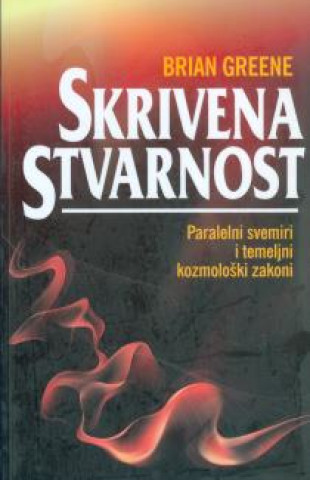 Carte Skrivena stvarnost Brian Greene