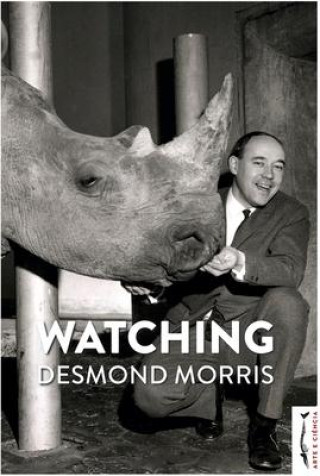 Knjiga Watching Desmond Morris