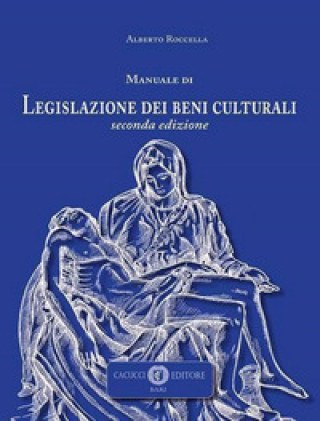 Carte Manuale di legislazione dei beni culturali Alberto Roccella