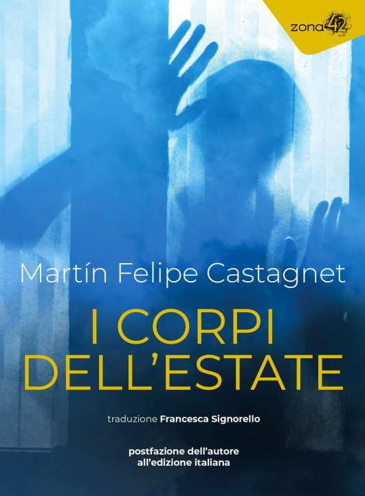 Kniha corpi dell'estate Martín Felipe Castagnet