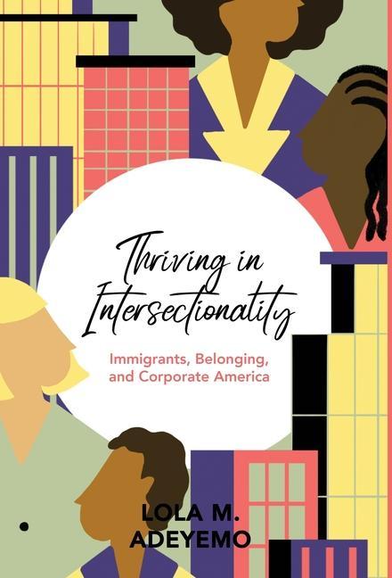 Book Thriving in Intersectionality Lola M. Adeyemo