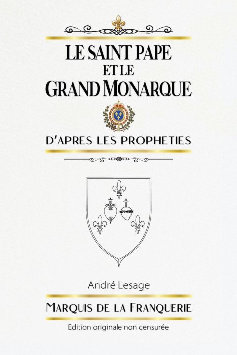 Könyv Le Saint Pape et le Grand Monarque André de la Franquerie