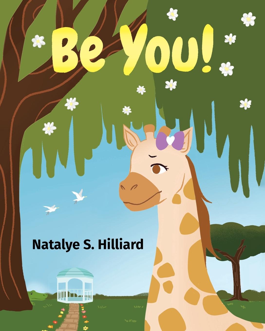Knjiga Be You! Natalye S. Hilliard