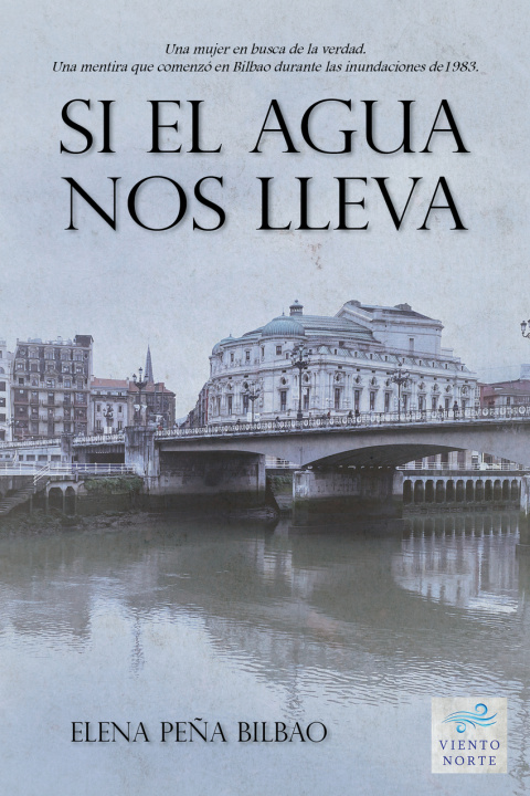 Knjiga Si el agua nos lleva ELENA PEÑA BILBAO