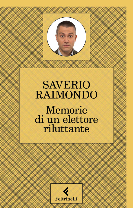 Kniha Memorie di un elettore riluttante Saverio Raimondo