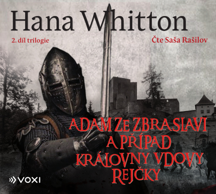 Audiobook Adam ze Zbraslavi a případ královny vdovy Rejčky Hana Whitton