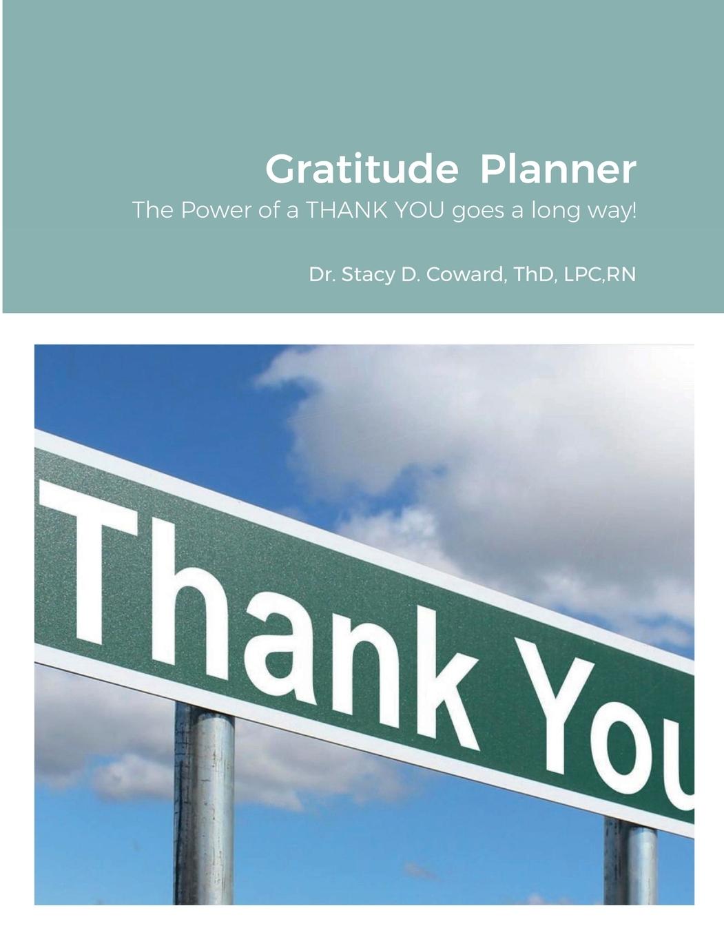 Boek Gratitude  Planner ThD LPC RN Dr. Stacy D. Coward