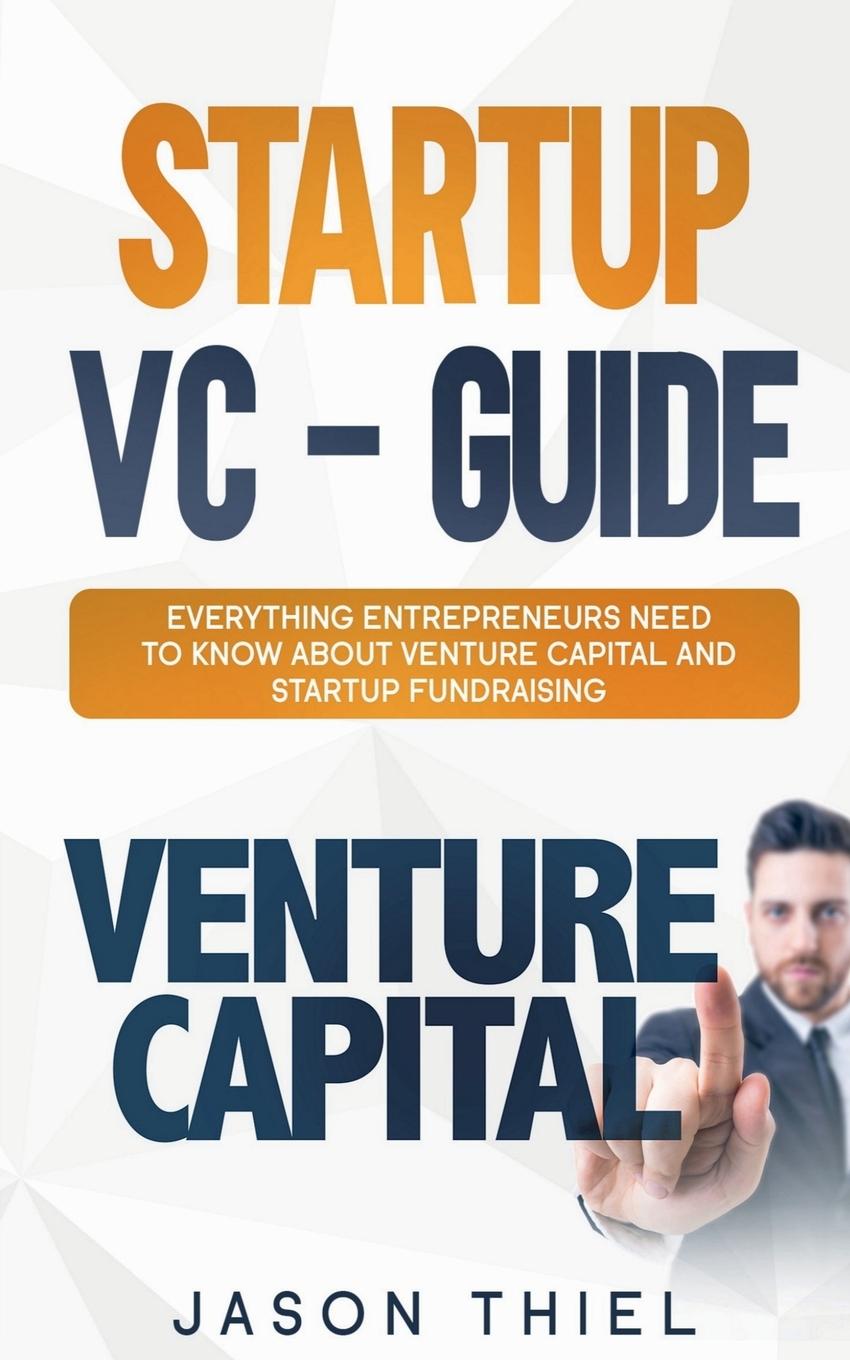 Knjiga Startup  VC - Guide Jason Thiel