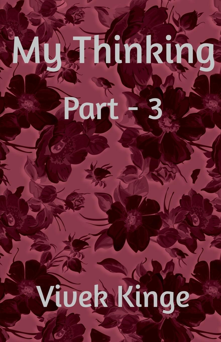 Libro My Thinking- Part 3 Vivek Kinge