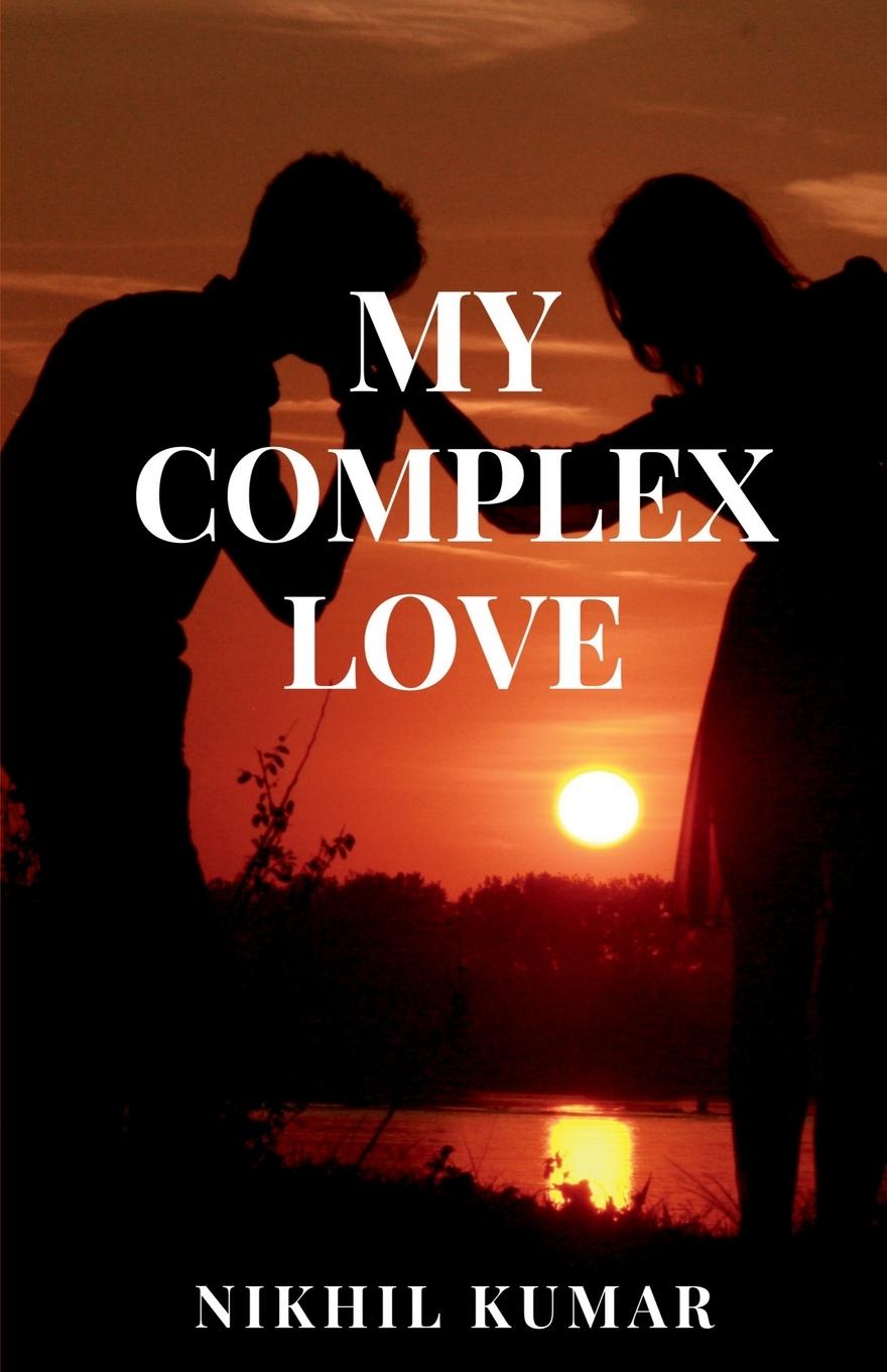 Book My Complex Love Nikhil Kumar