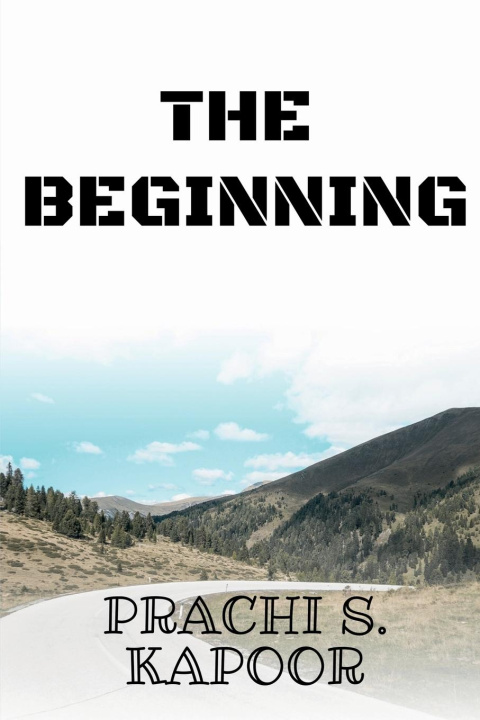Knjiga The Beginning Prachi Kapoor