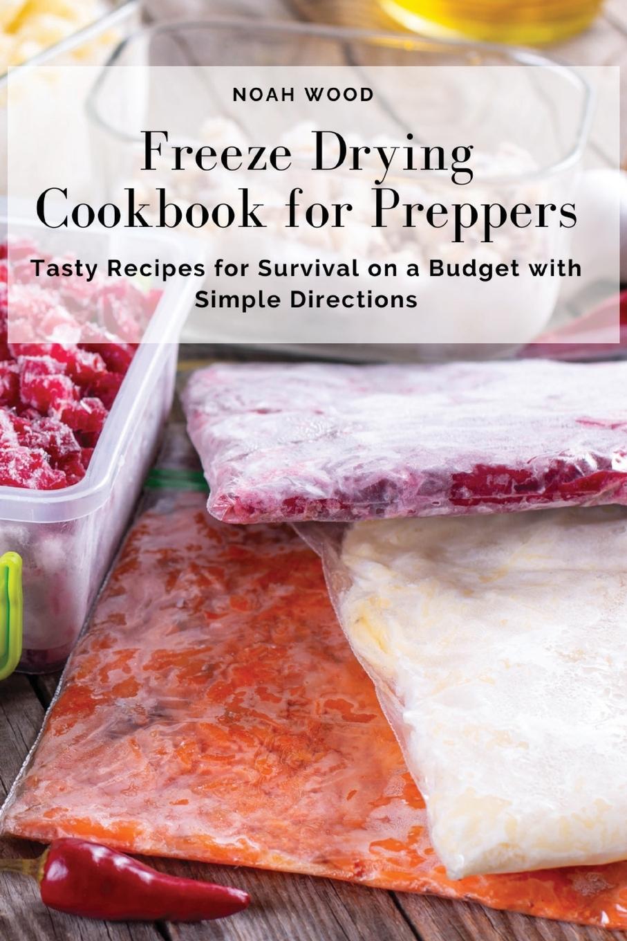 Książka Freeze Drying Cookbook for Preppers 