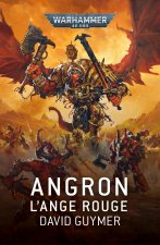 Könyv Angron : L'Ange Rouge 