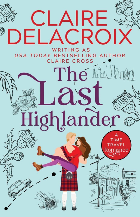Kniha The Last Highlander Claire Cross