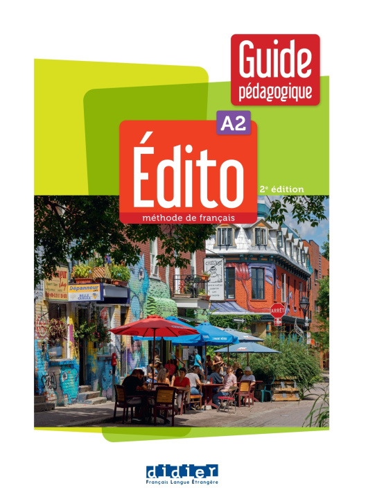 Knjiga Edito A2 - 2ème édition - Guide pédagogique papier 