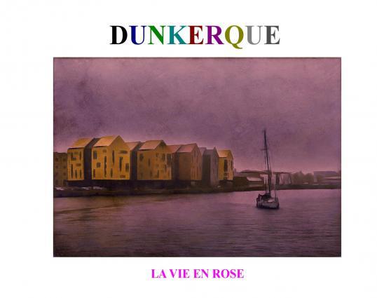 Buch DUNKERQUE - LA VIE EN ROSE GUILLEMARD