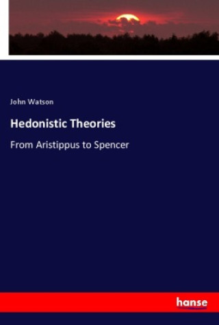 Könyv Hedonistic Theories 