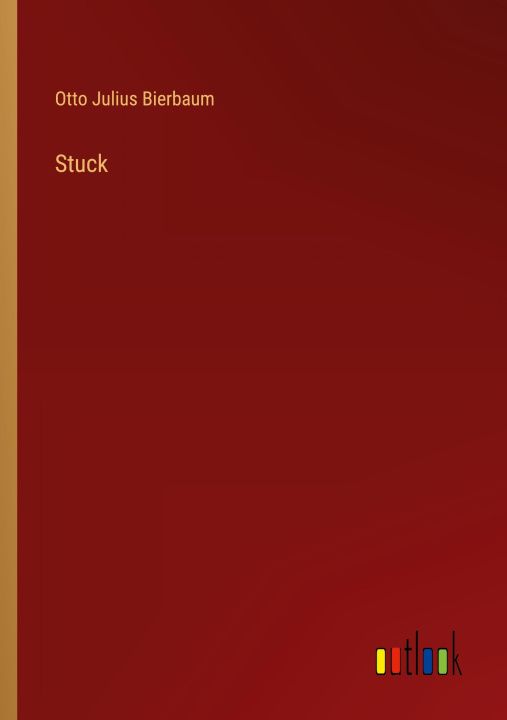 Knjiga Stuck Otto Julius Bierbaum