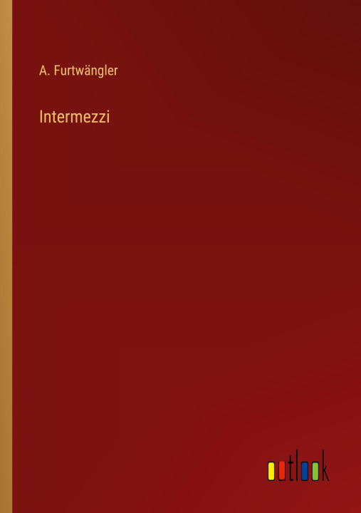 Knjiga Intermezzi A. Furtwängler