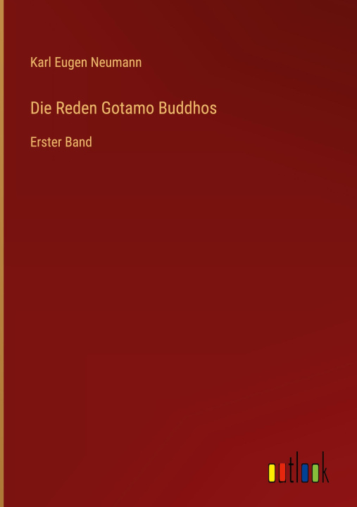 Knjiga Die Reden Gotamo Buddhos Karl Eugen Neumann