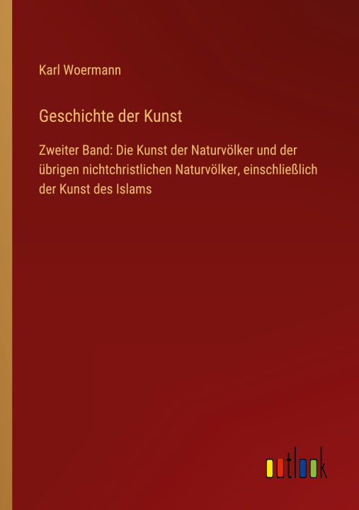 Knjiga Geschichte der Kunst Karl Woermann