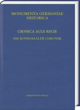 Kniha Cronica Aule regie. Die Königsaaler Chronik Libor Jan