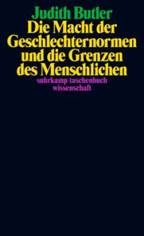 Kniha Die Macht der Geschlechternormen und die Grenzen des Menschlichen Karin Wördemann