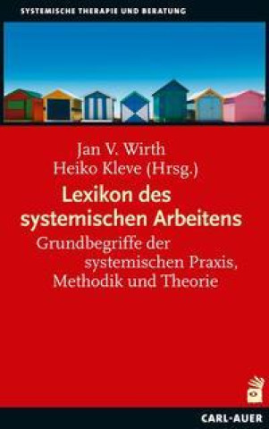 Kniha Lexikon des systemischen Arbeitens Heiko Kleve