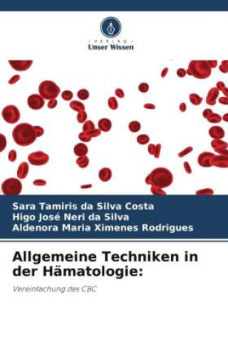Kniha Allgemeine Techniken in der Hämatologie: Higo José Neri Da Silva