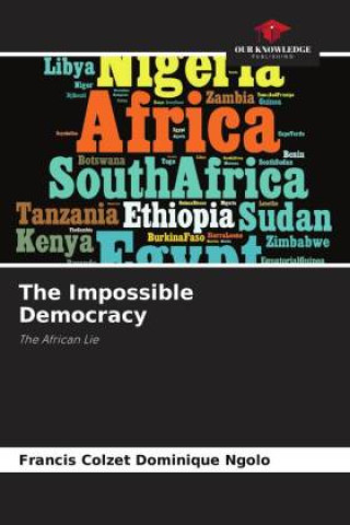 Knjiga The Impossible Democracy Francis Colzet Dominique Ngolo