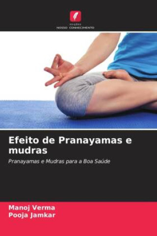 Buch Efeito de Pranayamas e mudras Pooja Jamkar