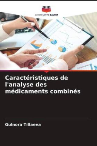 Książka Caractéristiques de l'analyse des médicaments combinés Gulnora Tillaeva
