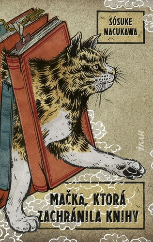 Książka Mačka, ktorá zachránila knihy Sósuke Nacukawa