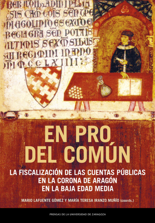 Carte En pro del común : la fiscalización de las cuentas públicas en la Corona de Aragón en la Baja Edad Media LAFUENTE GOMEZ