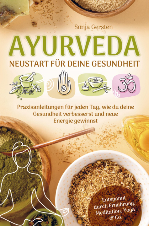 Książka Ayurveda - Neustart für deine Gesundheit Sonja Gersten