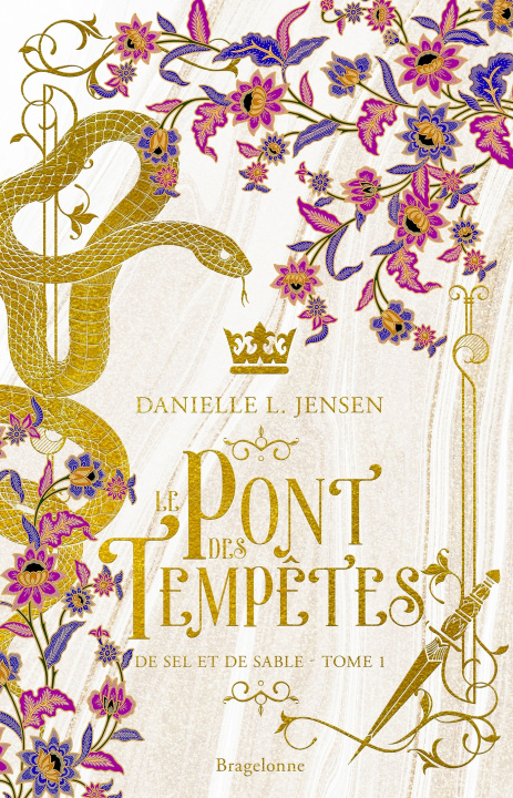 Kniha Le Pont des tempêtes T1 (édition reliée) Danielle L. Jensen