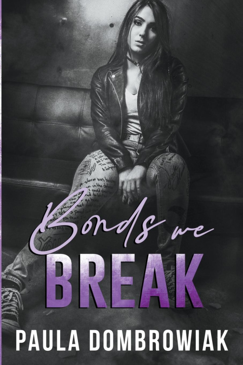 Boek Bonds We Break Paula Dombrowiak