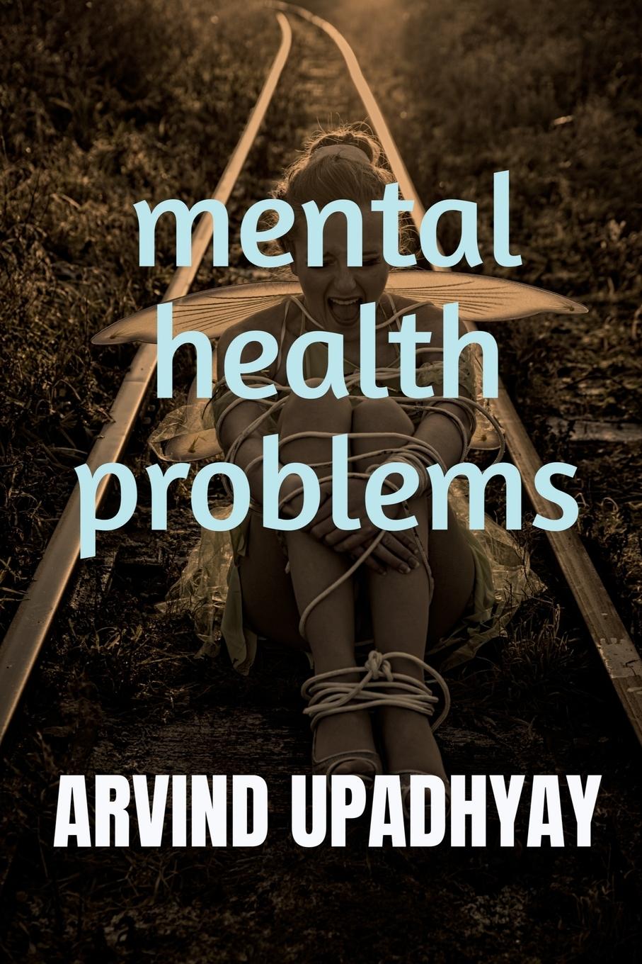 Knjiga mental health problems Arvind Upadhyay