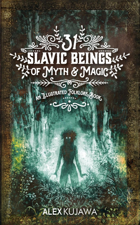 Kniha 31 Slavic Beings of Myth & Magic 
