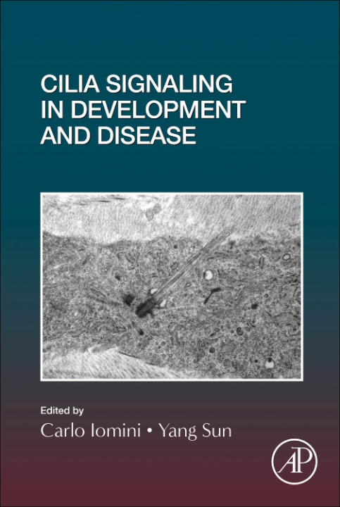 Knjiga Cilia Signaling in Development and Disease Carlo Iomini