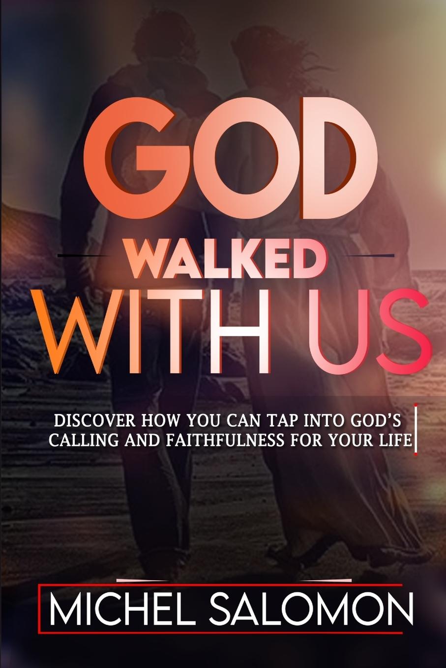 Knjiga God Walked With Us Michel Salomon