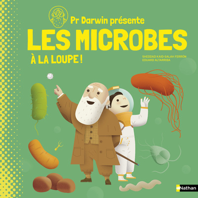 Knjiga Professeur Darwin les microbes à la loupe Sheddad Kaid-Salah Ferron