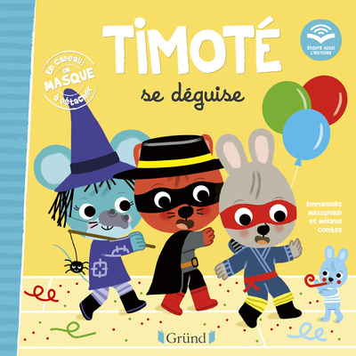 Knjiga Timoté se déguise (Écoute aussi l'histoire) Emmanuelle Massonaud