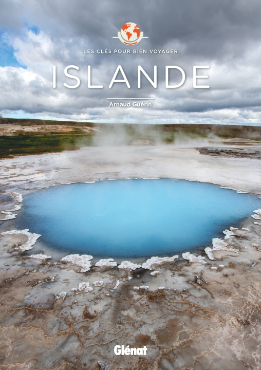 Kniha Islande - les clés pour bien voyager Arnaud Guérin