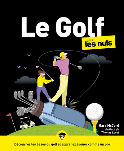Kniha Le Golf pour les nuls, grand format, 3e éd Gary McCord
