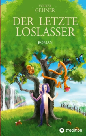 Boek Der Letzte Loslasser Volker Gehner
