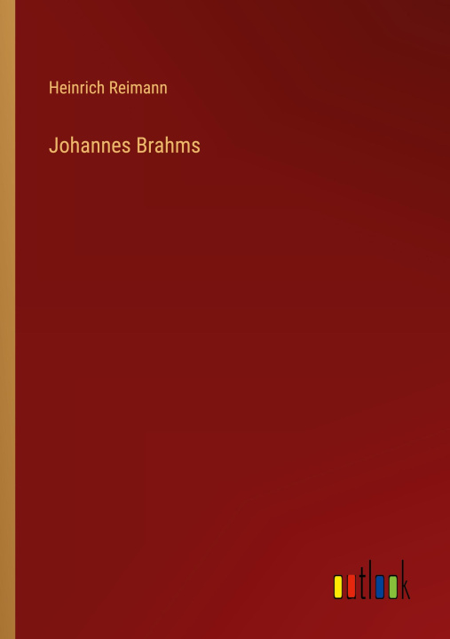 Könyv Johannes Brahms 