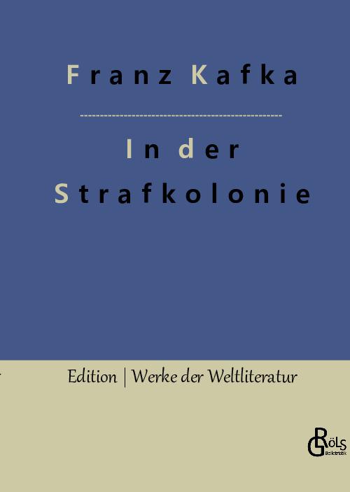 Kniha In der Strafkolonie Redaktion Gröls-Verlag